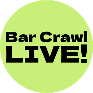 Bar Crawl LIVE!